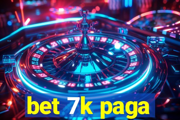 bet 7k paga